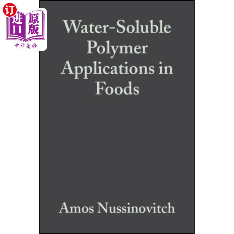 海外直订Water-Soluble Polymer Applications in Foods