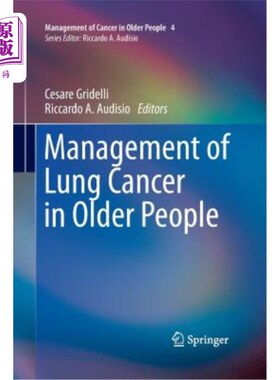 海外直订医药图书Management of Lung Cancer in Older People 老年人肺癌的管理