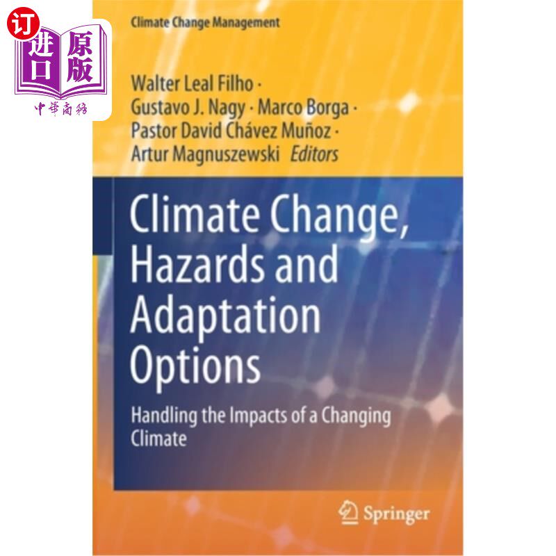 海外直订Climate Change, Hazards and Adaptation Options: Handling the Impacts of a Changi 气候变化、危害和适应方案: