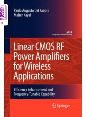 海外直订Linear CMOS RF Power Amplifiers for Wireless Applications: Efficiency Enhancemen 用于无线应用的线性CMOS射频