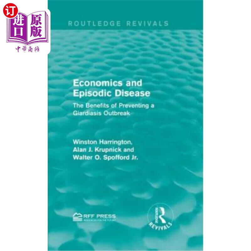 海外直订Economics and Episodic Disease: The Benefits of Preventing a Giardiasis Outbreak 经济学与偶发性疾病：预防贾