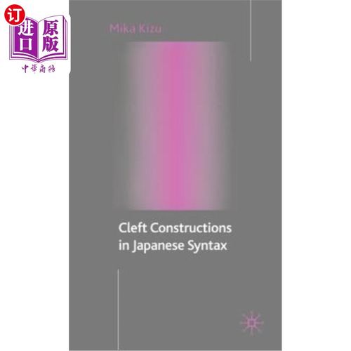 海外直订Cleft Constructions in Japanese Syntax 日语句法中的分裂结构