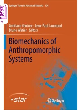 海外直订Biomechanics of Anthropomorphic Systems 拟人系统的生物力学