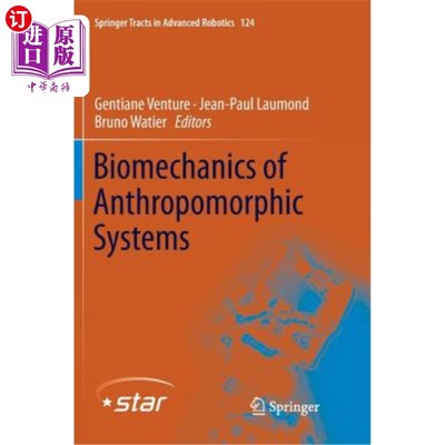 海外直订Biomechanics of Anthropomorphic Systems 拟人系统的生物力学