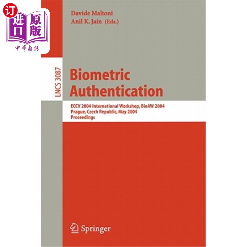海外直订Biometric Authentication: Eccv 2004 International Workshop, Bioaw 2004, Prague,  生物特征认证:Ecc
