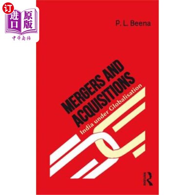 海外直订Mergers and Acquisitions: India Under Globalisation 并购:全球化下的印度