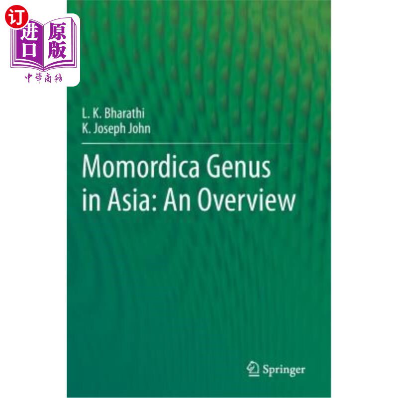 海外直订医药图书Momordica Genus in Asia - An Overview 亚洲苦瓜属-概述