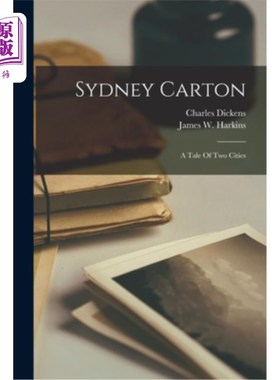 海外直订Sydney Carton: A Tale Of Two Cities 西德尼·卡登:双城记