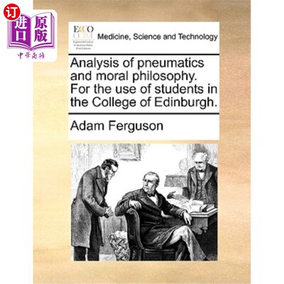 海外直订医药图书Analysis of Pneumatics and Moral Philosophy. for the Use of Students in the Coll 气动与道德哲学分析