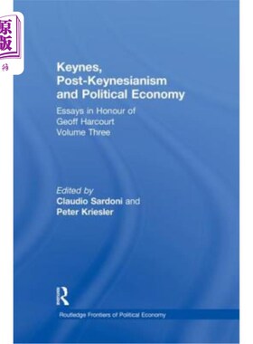 海外直订Keynes, Post-Keynesianism and Political Economy: Essays in Honour of Geoff Harco 凯恩斯，后凯恩斯主义和政治