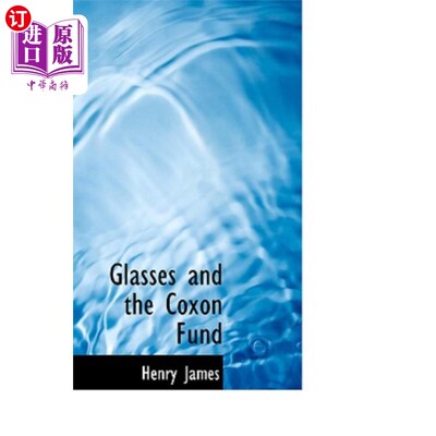 海外直订Glasses and the Coxon Fund 眼镜和科克森基金