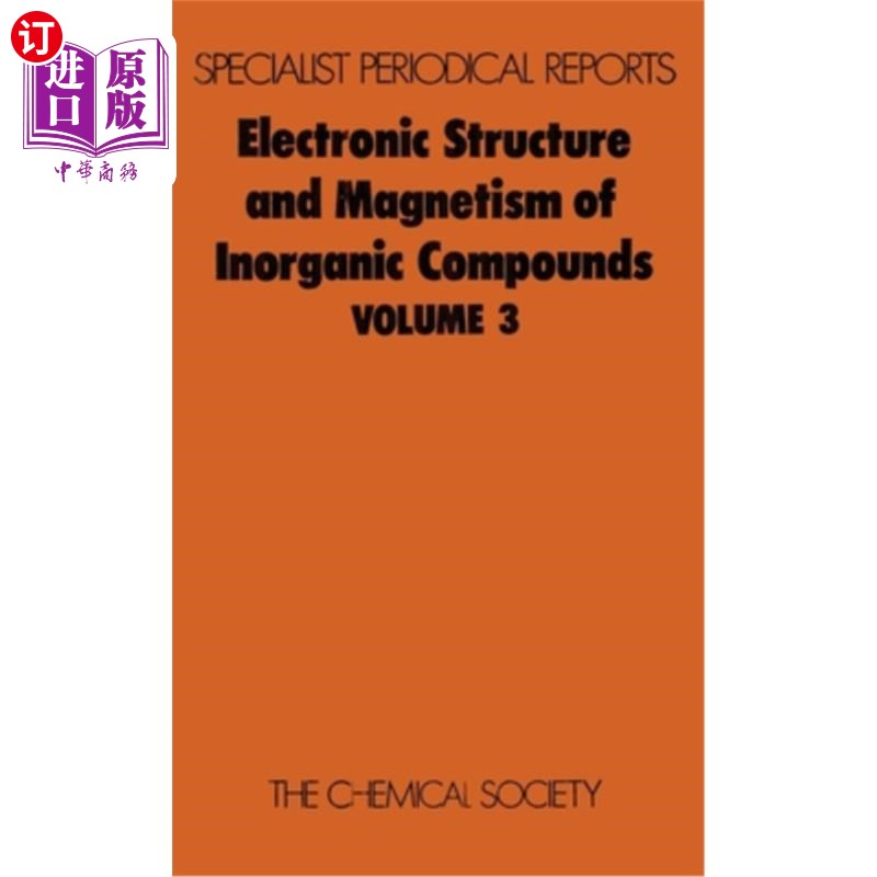 海外直订Electronic Structure and Magnetism of Inorganic Compounds: Volume 3 无机化合物的电子结构与磁性：第3卷
