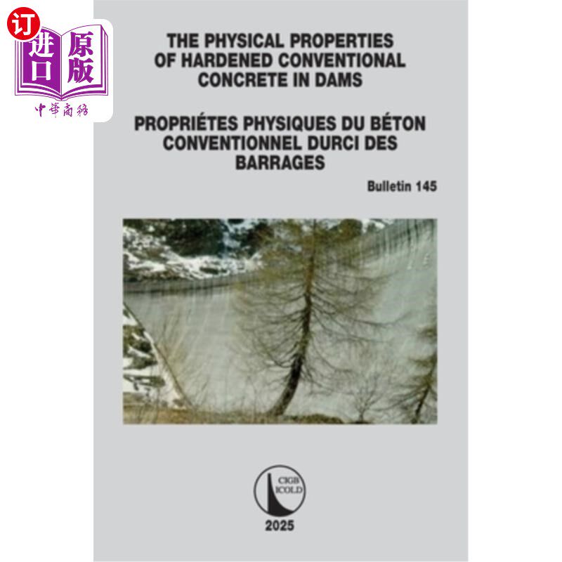 海外直订The Physical Properties of Hardened Conventional Concrete in Dams / Propriétes P 大坝中硬化常规混凝土的物理