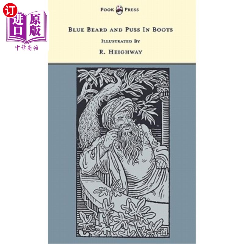 海外直订Blue Beard and Puss In Boots - Illustrated by R. Heighway (The Banbury Cross Ser 蓝胡子和靴子猫-由R