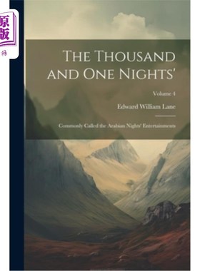 海外直订The Thousand and One Nights': Commonly Called the Arabian Nights' Entertainments 《一千零一夜》：俗称“天方
