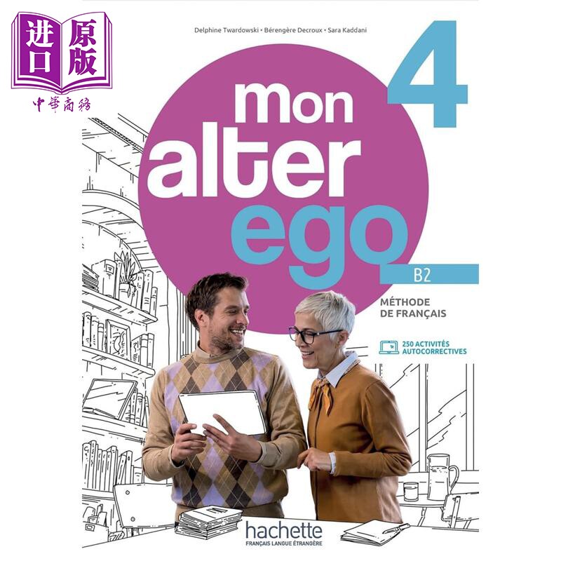 预售 【法文版】成人法语教材 Mon alter ego 4 学生用书 B2 MON ALTER EGO 4 LIVRE DE LELEVE B2 法文原版 Collectif【中商原版?