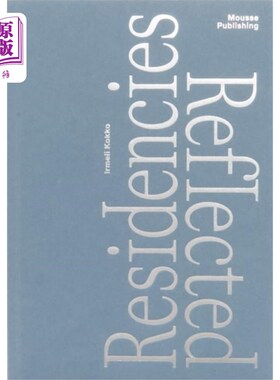 海外直订Residencies Reflected 派驻反映