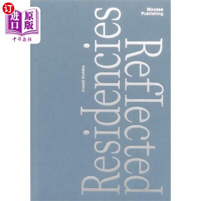 海外直订Residencies Reflected 派驻反映