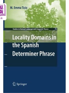 海外直订Locality Domains in the Spanish Determiner Phrase 西班牙语限定词短语中的位置域