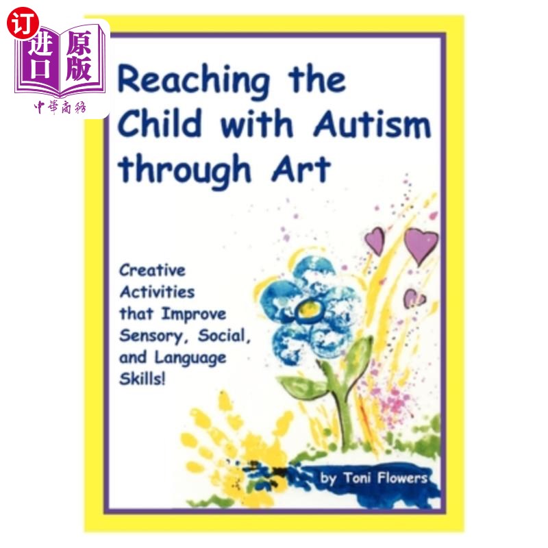 海外直订医药图书Reaching the Child with Autism Through Art 通过艺术接触自闭症儿童