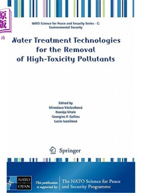 海外直订Water Treatment Technologies for the Removal of High-Toxity Pollutants 去除高毒性污染物的水处理技术