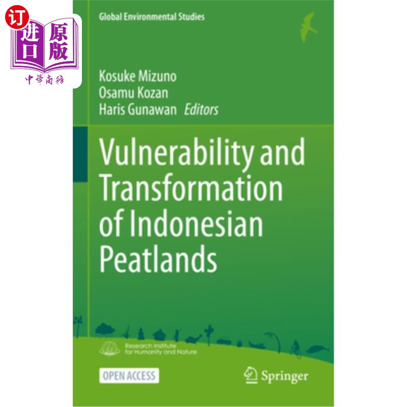 海外直订Vulnerability and Transformation of Indonesian Peatlands 印度尼西亚泥炭地的脆弱性和转型