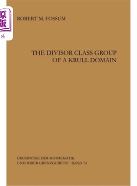 海外直订The Divisor Class Group of a Krull Domain Krull域的除数类群