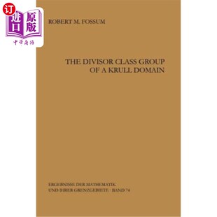 海外直订The Divisor Class Group of a Krull Domain Krull域的除数类群