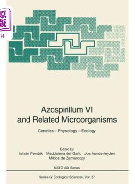海外直订Azospirillum VI and Related Microorganisms: Genetics -- Physiology -- Ecology 偶氮螺菌VI和相关微生物：遗传