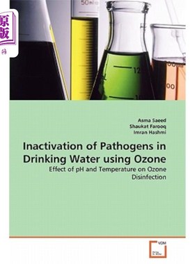 海外直订Inactivation of Pathogens in Drinking Water Using Ozone 臭氧对饮用水中病原体的灭活作用