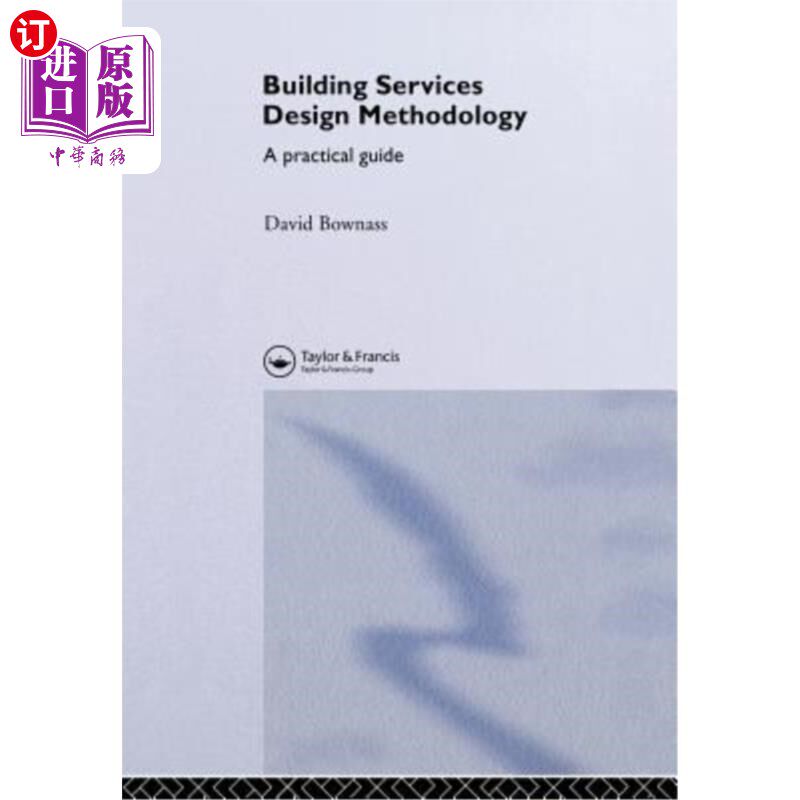 海外直订Building Services Design Methodology: A Practical Guide 建筑服务设计方法：实用指南