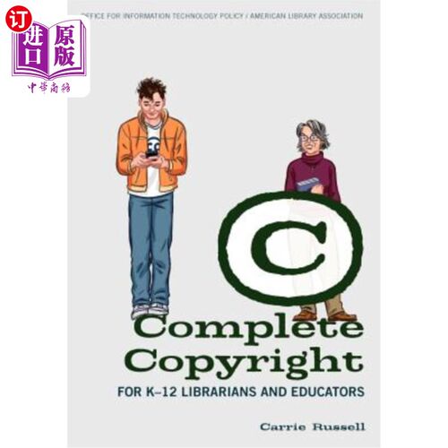 海外直订Complete Copyright for K-12 Librarians and Educators 完整的版权为K-12图书馆员和教育者