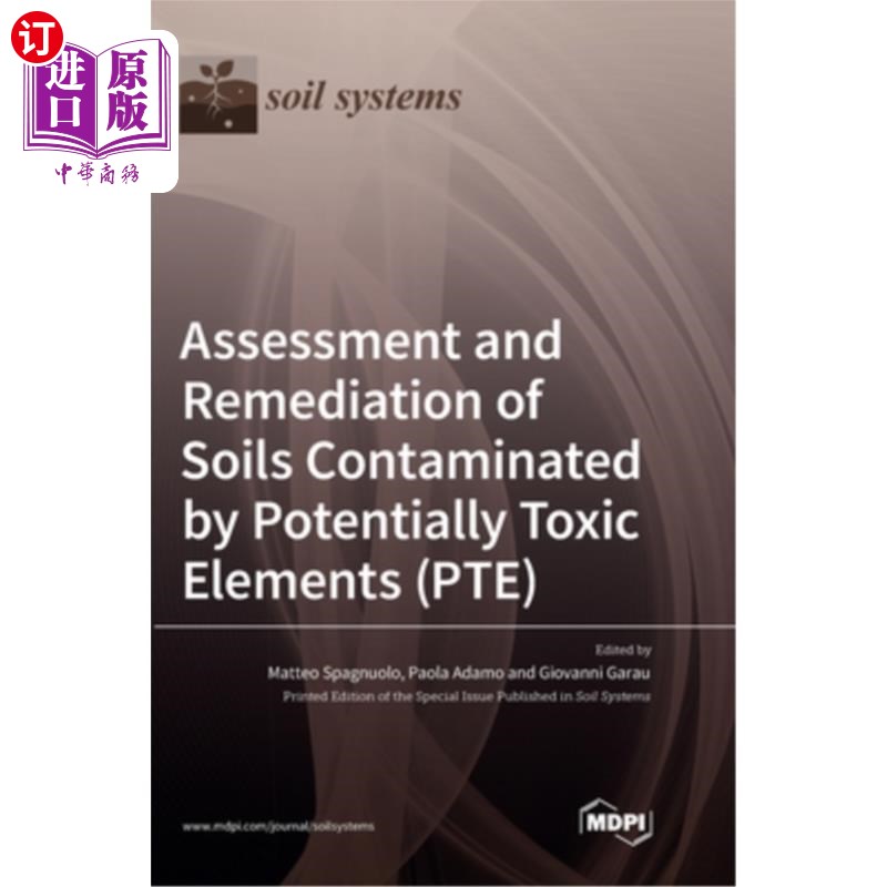 海外直订Assessment and Remediation of Soils Contaminated by Potentially Toxic Elements ( 土壤潜在有毒元素污染的评价