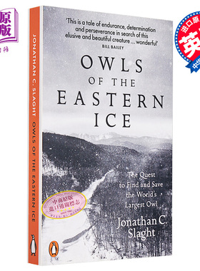 乔纳森 斯拉特 远东冰原上的猫头鹰 英文原版 Jonathan C SlaghtOwls of the Eastern Ice【中商原版】