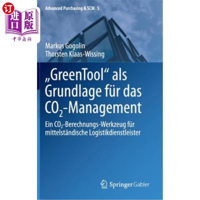 海外直订Greentool ALS Grundlage Für Das Co2-Management: Ein Co2-Berechnungs-Werkzeug Für Greentool
