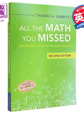 预售 数学拾遗 第二版 英文原版 All the Math You Missed But Need to Know for Graduate School Thomas A Garrity【中商原版】