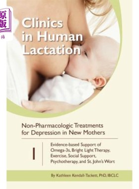 海外直订Non-Pharmacologic Treatments for Depression in New Mothers: Evidence-based Suppo 新妈妈抑郁症的非药物治疗:o