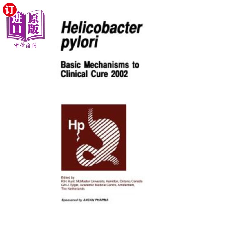 海外直订医药图书Helicobactor Pylori: Basic Mechanisms to Clinical Cure 2002 幽门螺杆菌:临床治疗的基本机制2002
