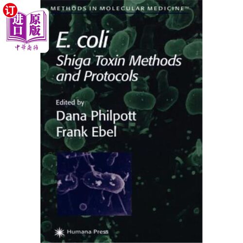 海外直订医药图书E. Coli: Shiga Toxin Methods and Protocols 大肠杆菌志贺毒素的检测方法和程序
