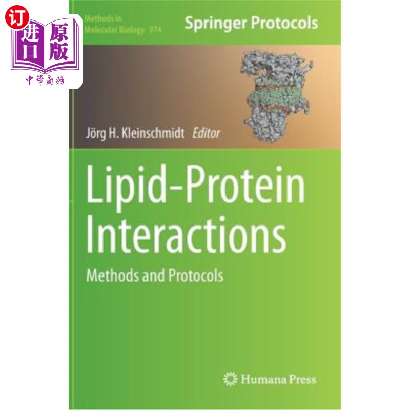 海外直订Lipid-Protein Interactions: Methods and Protocols 脂质-蛋白质相互作用：方法和协议