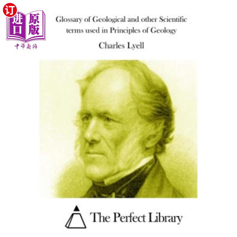 海外直订Glossary of Geological and other Scientific terms used in Principles of Geology 地质学原理中使用的地质学和