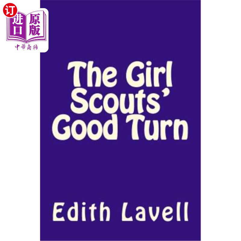 海外直订The Girl Scouts' Good Turn 女童子军的好运