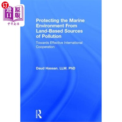 海外直订Protecting the Marine Environment From Land-Based Sources of Pollution: Towards  保护海洋环境免受陆基污染源