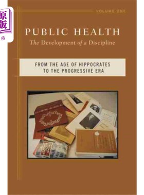 海外直订医药图书Public Health v. 1; From the Age of Hippocrates to the Progressive Era 公共卫生v. 1;从希波克拉底时