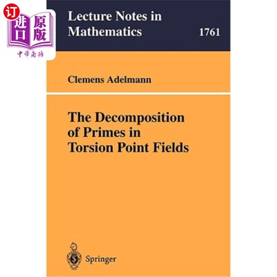 海外直订The Decomposition of Primes in Torsion Point Fields 扭力点场中素数的分解