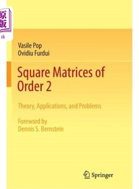 海外直订Square Matrices of Order 2: Theory, Applications, and Problems 二阶方阵:理论、应用和问题
