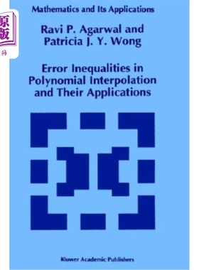 海外直订Error Inequalities in Polynomial Interpolation and Their Applications 多项式插值中的误差不等式及其应用