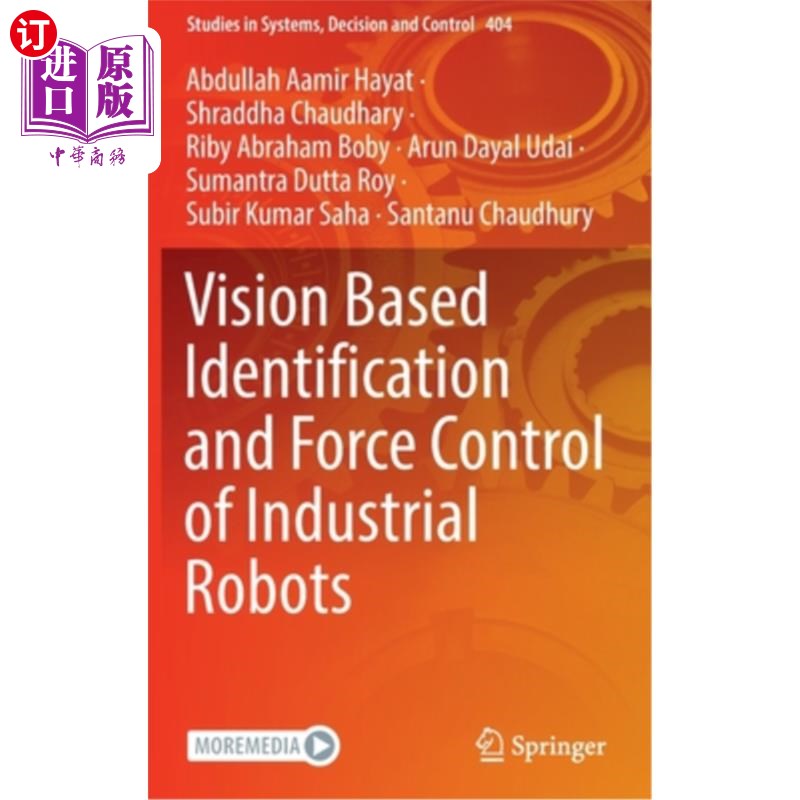 海外直订Vision Based Identification and Force Control of Industrial Robots 基于视觉的工业机器人识别与力控制