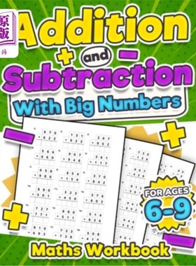 海外直订Addition and Subtraction Maths Workbook Kids Ages 6-9 Adding and Subtracting Tim 加减法数学练习册6-9岁儿童