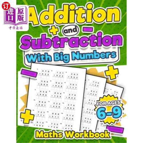海外直订Addition and Subtraction Maths Workbook Kids Ages 6-9 Adding and Subtracting Tim 加减法数学练习册6-9岁儿童